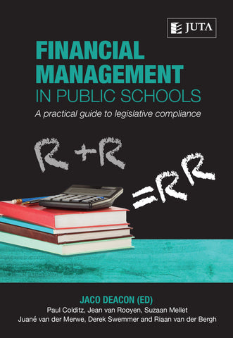 Financial Management in Public Schools: A practical guide to legislative compliance (2017)