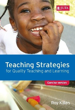 Teaching Strategies for Quality Teaching and Learning: Concise version 1e (Print)