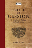Scott on Cession: A Treatise on the Law in South Africa (2018),1st Edition