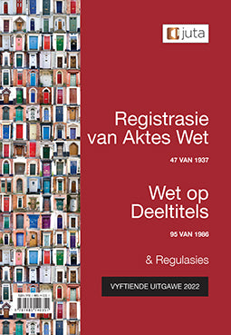 Deeds Registries Act 47 of 1937; Sectional Titles Act 95 of 1986 & Regulations / Registrasie van Aktes Wet 47