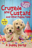 CRUNBLE AND CUSTARD AND OTHER PUPPY TALES