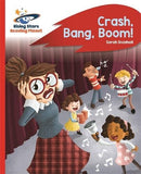 CRASH, BANG, BOOM! - RED B