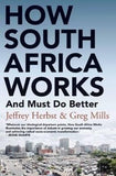 How South Africa works : And must do better
