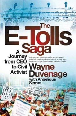 The e-tolls saga : A journey from CEO to civil activist