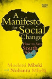 A manifesto for social change : How to save South Africa