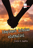 IDAYIMANI ICHOLWA ELUTHULINI FAL (SCHOOL EDITION)