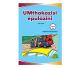 IMVUBELO GRADED READER GR 6 BK 3 UMTHOKOZISI EPULAZINI