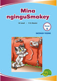 IMVUBELO GRADED READER GR 6 BK 4 MINA NGINGUSMOKEY
