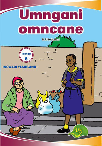 IMVUBELO GRADED READER GR 6 BK 5 UMNGANI OMNCANE