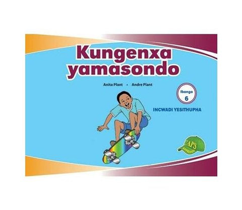 IMVUBELO GRADED READER GR 6 BK 6 KUNGENXA YAMASONDO