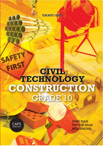 Civil Technology Grade 10: Construction Teacher’s Guide