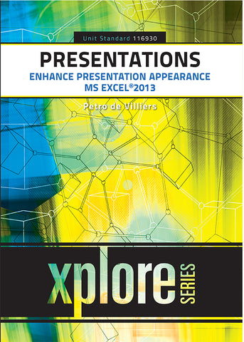 Presentations: Enhanced Presentation Appearances – SAQA ID 116930 – Office 2013