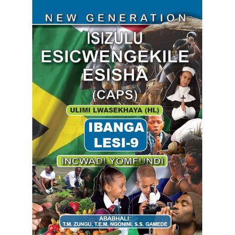 New Generation Isizulu Esicwengekile Grade 9 Learner Book