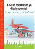 A Se Ka Mefutafuta Ya Dipalangwang!