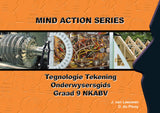 MIND ACTION SERIES: IGO-Tegnologie Graad 9 Tekening Onderwysersgids (2017)