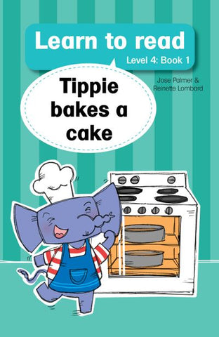 Learn to read (Level 4)1: Tippie bakes a cake