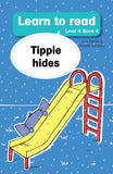 Learn to read (Level 4)4: Tippie hides