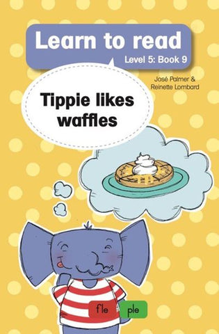 Learn to read (Level 5)9: Tippie likes waffles