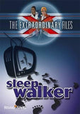 The Extraordinary Files: Sleepwalker