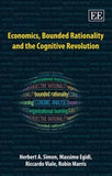 Economics, Bounded Rationality and the Cognitive Revolution