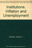 Institutions, Inflation and Unemployment