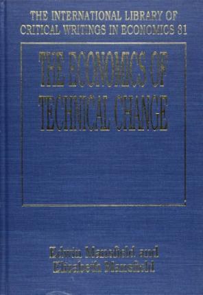 THE ECONOMICS OF TECHNICAL CHANGE
