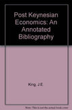 Post Keynesian Economics : An Annotated Bibliography