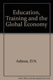 Education, Training and the Global Economy