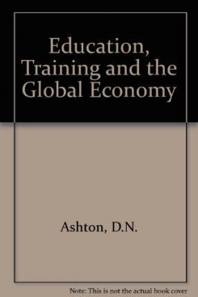 Education, Training and the Global Economy