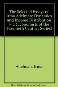 Dynamics and Income Distribution : The Selected Essays of Irma Adelman, Volume II