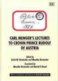 CARL MENGER'S LECTURES TO CROWN PRINCE RUDOLF OF AUSTRIA