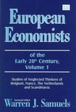 European Economists of the Early 20th Century, Volume 1 : Studies of Neglected Thinkers of Belgium, France, The Netherlands and Scandinavia