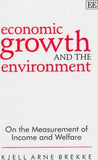 Economic Growth and the Environment : On the Measurement of Income and Welfare