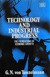 Technology and Industrial Progress : The Foundations of Economic Growth