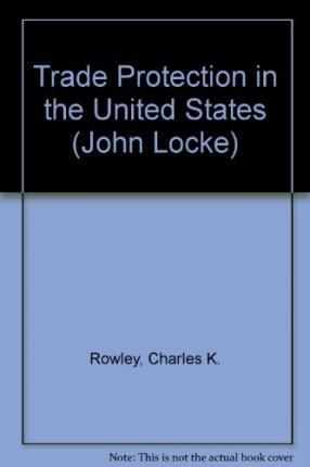 TRADE PROTECTION IN THE UNITED STATES