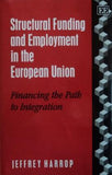 Structural Funding and Employment in the European Union : Financing the Path to Integration