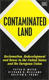Contaminated Land : Reclamation, Redevelopment and Reuse in the United States and the European Union