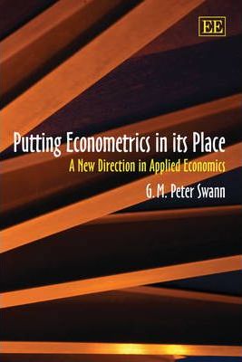 Putting Econometrics in its Place : A New Direction in Applied Economics