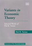 Variants in Economic Theory : Selected Works of Hal R. Varian