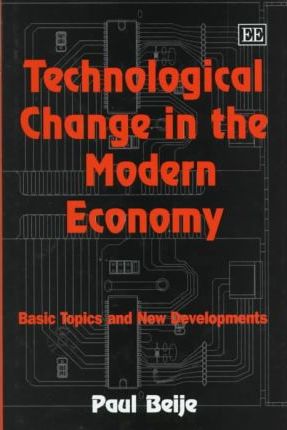 Technological Change in the Modern Economy : Basic Topics and New Developments
