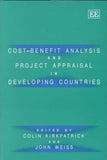 Cost-benefit Analysis and Project Appraisal in Developing Countries
