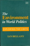 The Environment in World Politics : Exploring the Limits