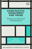 Euro-Pacific Investment and Trade : Strategies and Structural Interdependencies