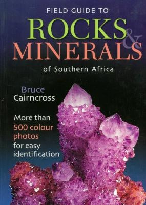 Field Guide to Rocks & Minerals of Southern Africa
