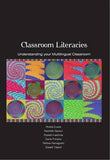Classroom Literacies : Understanding Your Multilingual Classroom - Elex Academic Bookstore
