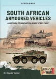 South African Armoured Fighting Vehicles : A History of Innovation and Excellence, 1960-2020