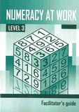 Numeracy at Work Level 3 Facilitator's Guide