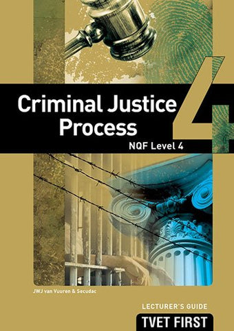 CRIMINAL JUSTICE STRUCTURES & MANDATES NQF3 LG