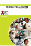 Ancillary Health Care: Home Based Care – Learner Guide – NQF 1