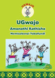 UGWAJO GRADED READERS INCWADI KATISHA GR 1-3